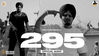 295 (Official Audio) | Sidhu Moose Wala | The Kidd | Moosetape