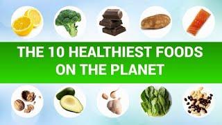 The Top 10 Healthiest Foods on Earth | Health Goals | Lifestyle