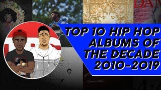 Top 10 Hip Hop Albums Of The Decade 2010 - 2019