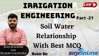 SSC JE 2019 | Part 21 Irrigation Engineering Soil Water Relationship With Best MCQ| By Rohit Sir