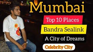 Mumbai Top 10 Places | Mumbai Tourist Places | Salman Khan House | Bandra | Taj Hotel