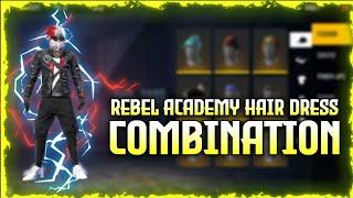 TOP 10 REBEL ACADEMY HAIR DRESS COMBINATION-#PTGAMER-GARENA FREE FIRE