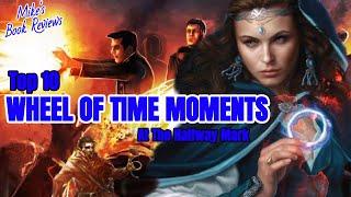 Top 10 Wheel of Time Moments at the Halfway Point