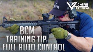 BCM Training Tip -  Full Auto Recoil Control