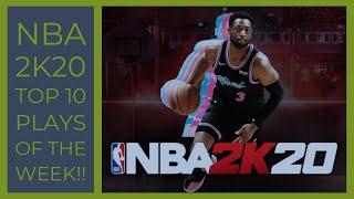 NBA 2K20 Top 10 Plays Of The Week #7 A New Guy Joins!!