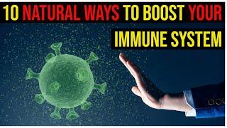 10 Natural Ways To Boost Your Immune System