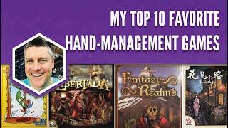 My Top 10 Favorite Hand-Management Games