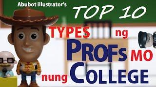 TOP 10 TYPES of PROFS mo nung college in Abubot form.