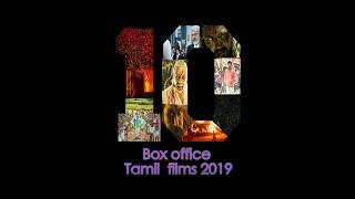 Top 10 Tamil Box Office 2019|Rewind 2019 | Vijay|Ajith|Rajini|Cinema epic