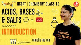 Acids, Bases and Salts L1 | Introduction | CBSE Class 10 Chemistry NCERT Solutions | Umang Vedantu