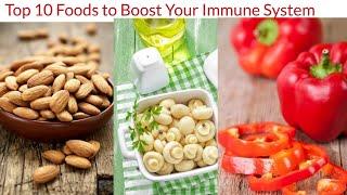 Top 10 Foods That Boost Your Immune System.