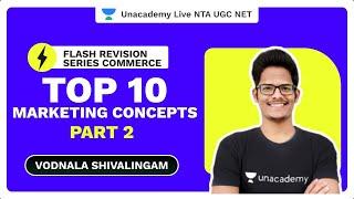 Flash Revision Series Commerce | TOP 10 Marketing Concepts (Part 2) | Shiva Vodnala | Unacademy