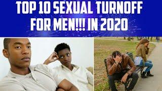 TOP 10 SEXUAL TURNOFF FOR MEN IN 2020