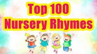 Top 100 Nursery Rhymes For Kids | Nursery Songs For Children | Pre School Learning Rhymes