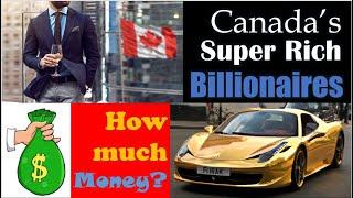 Top 10 Richest Person in Canada. Canada's Billionaires. Forbes 2019 list.