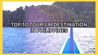 TOP 10 TOURISM DESTINATIONS IN PHILIPPINES (GROUP 1)