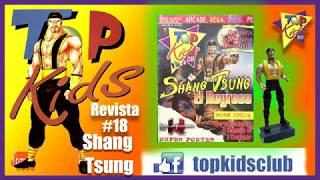 Top Kids Club Revista #18 SHANG TSUNG (mk2)  el regreso