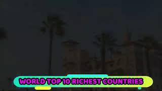 Top 10 richest country in 2020