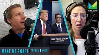 Relief for small businesses is already too little, too late | Make Me Smart #166 | Steven Mnuchin