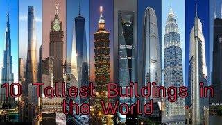 Top 10 Tallest Buildings In The World || World Tallest Building