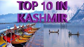 Top 10 places visit in Kashmir ! Top 10 must visit place in Kashmir ! 10 places to visit in Kashmir