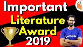 Important Literature Award 2019 | For All Competitive Exams by Bhunesh Sir