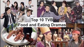 Top 10 TVB Drama on Food and Eating