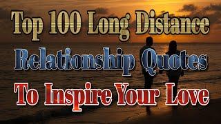 Top 100 Long Distance Relationship Quotes To Inspire Your Love