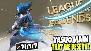 The Yasuo Main that we DESERVE 