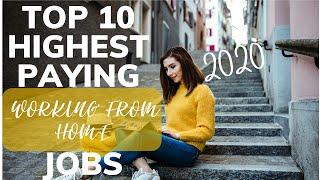 10 Highest Paying Work From Home Jobs in 2020 (GET AHEAD)