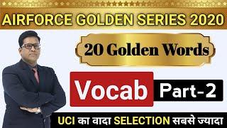 Airforce English Important Vocab Part- 2 | 20 Golden Word Vocab For Airforce 2020 | UCI