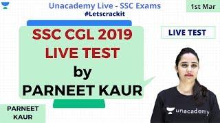 SSC CGL 2019 | SSC CGL - LIVE Test | Unacademy Live - SSC Exams | Parneet Kaur