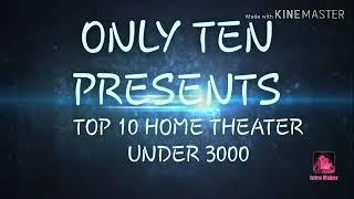 TOP 10 HOME THEATER UNDER 3000