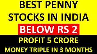 Best Penny Stocks Below Rs 2 In India - Money Tripled In 3 Months - HUGE Profit - Multibagger Stocks