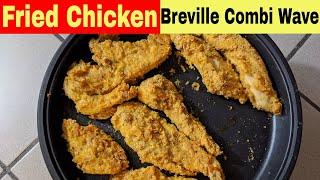 Fried Chicken Strips, Breville Combi Wave 3 in 1, Microwave, Air Fryer