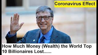 How Much Money (Wealth) the World Top 10 Billionaires Lost