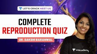 Complete Reproduction Quiz | NEET 2021 | Dr. Sakshi Baranwal