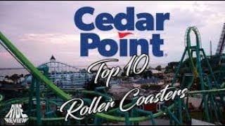 Top 10 Cedar Point Roller Coasters