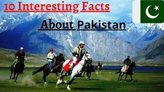 10 Most Interesting Facts About Pakistan ||Top 10 Facts