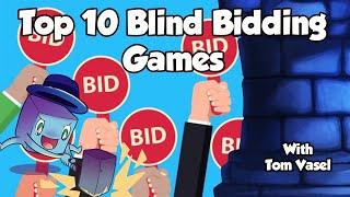 Top 10 Blind Bidding Games - with Tom Vasel