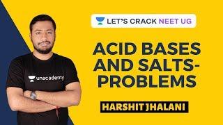 Acid Bases and Salts - Problems | Chemistry | Class 9 & 10 Foundation Course