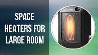 TOP 5 - Best space heaters for large room to Buy in 2020