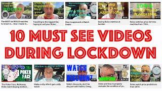 Top 10 MUST SEE Watch Videos to view during Lockdown | Rolex | Omega | Breitling | IWC | Breguet