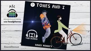 Dance Monkey - Tones and I [10D Audio] 