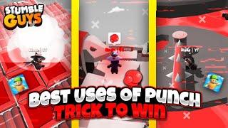 Top 5 Best Uses Of Punch In Stumble Guys | Best Way To Use Punch | Trick To Win | Stumble Guys