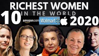 Top 10 Richest Women in The World 2020