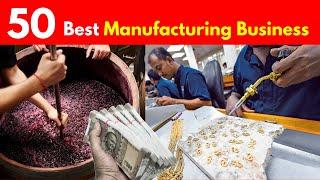 Best 50 High Profit Manufacturing Business Ideas In India || Small Business Ideas 2021