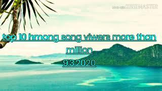 Top 10 hmong song viewer more than million in 2020 [new Update]