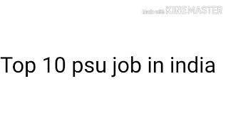 Top 10 psu job in india
