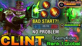 Bad Start? No Problem I'll Carry this Game! Clint Witch Hunter - Top 1 Global Clint EnemyKiller - ML